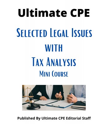 Selected Legal Issues with Tax Analysis 2024 Mini Course